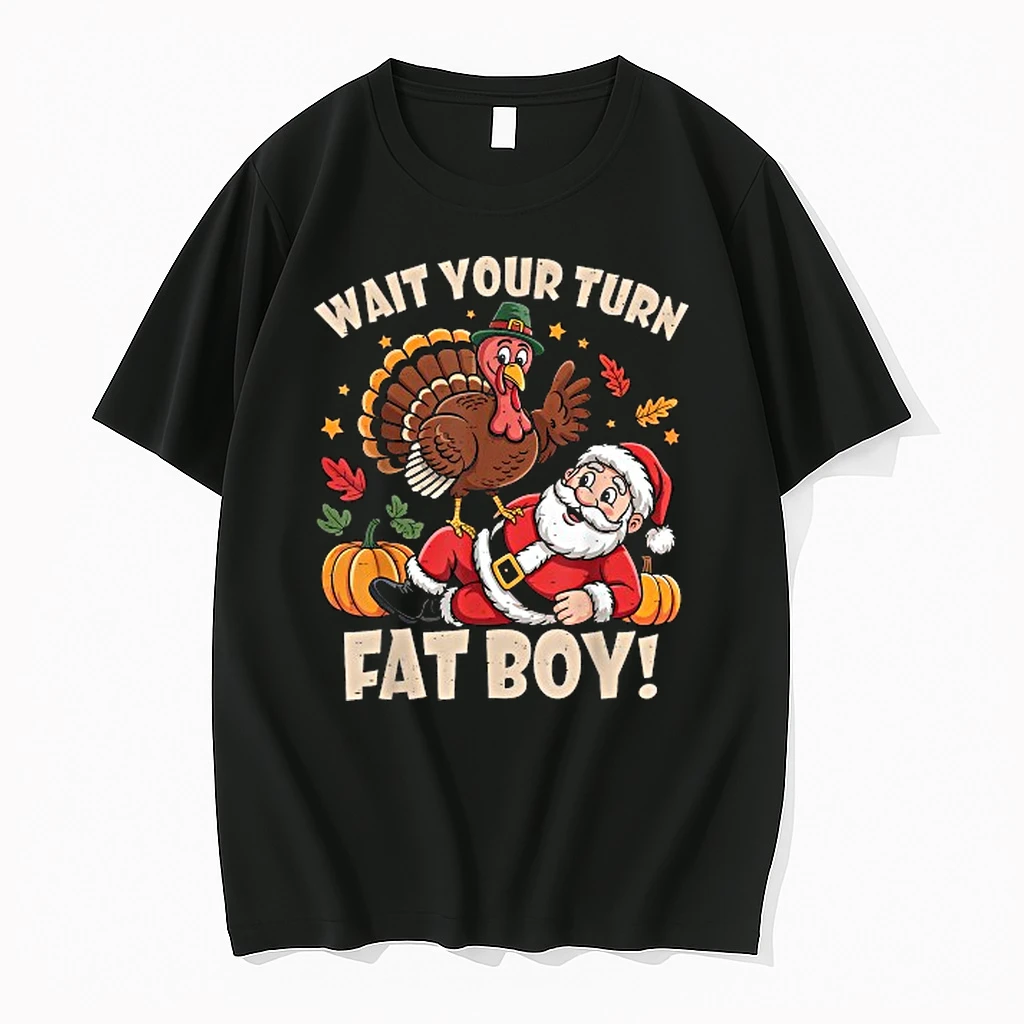 Wait Your Turn Fat Boy Turkey And Santa Thanksgiving Christmas Shirts