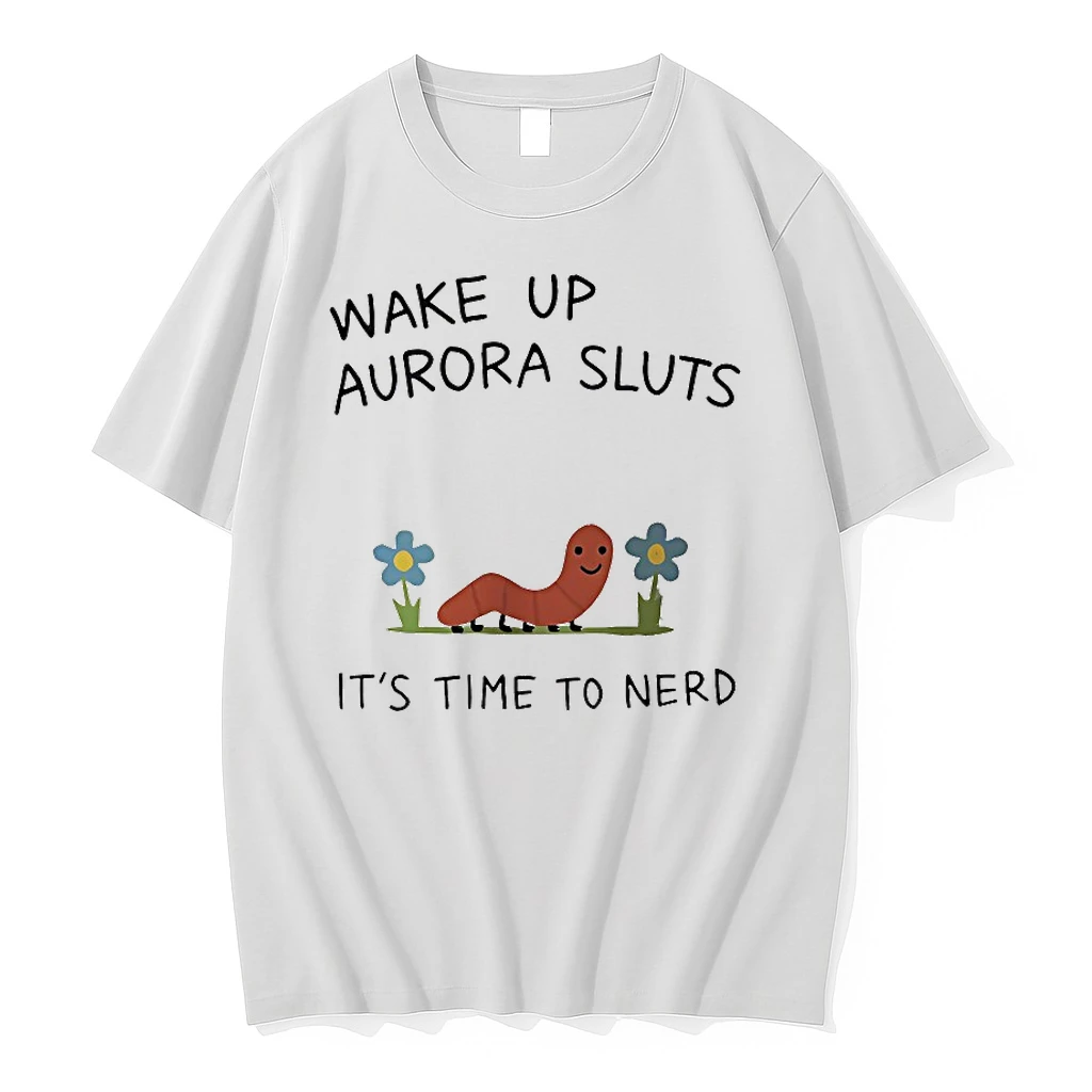 Wake Up Aurora Sluts Its Time To Nerd Shirts