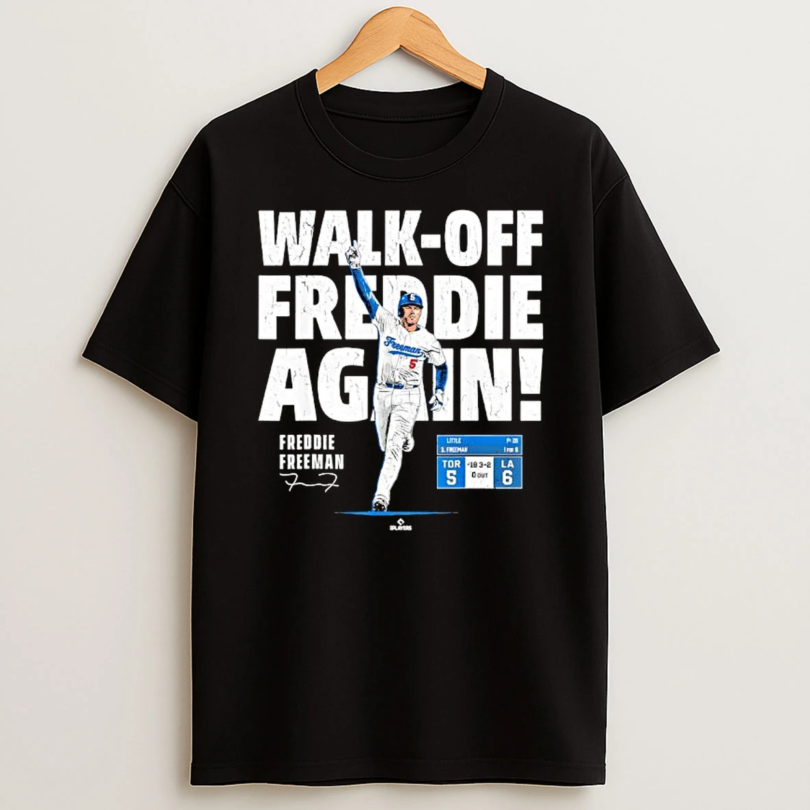 Walk Off Freddie The Sequel Freddie Freeman Los Angeles Shirts