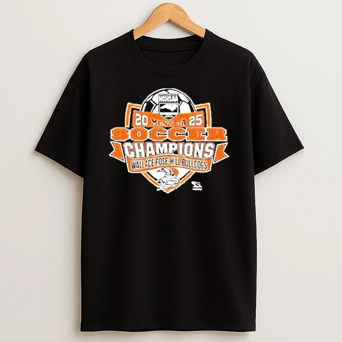 Wallace Rose Hill Bulldogs 2025 Nchsaa Mens 3a Division Soccer Champions Shirts