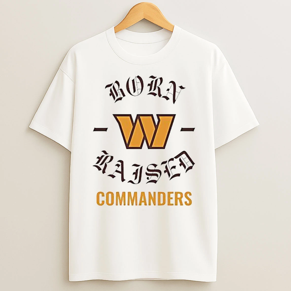 Washington Commanders Born And Raised Shirts