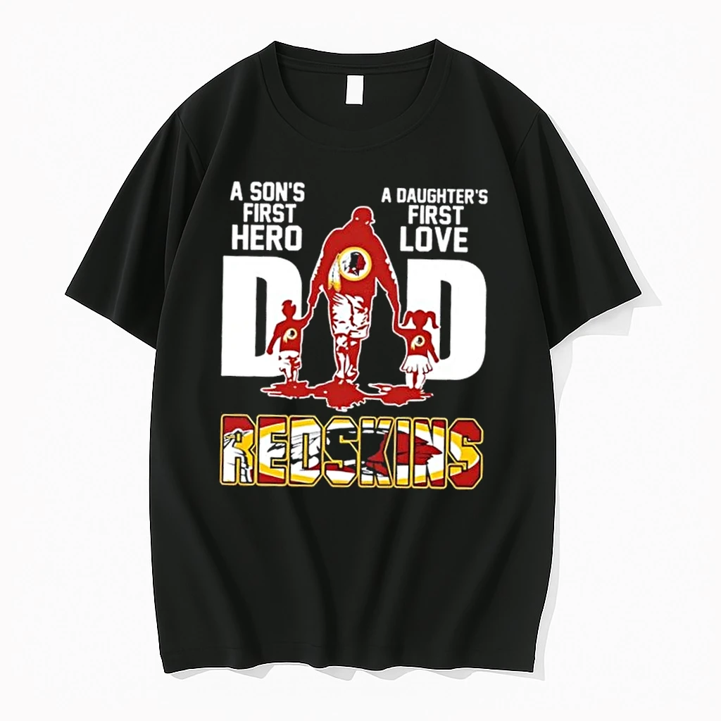 Washington Redskins A Sons First Hero A Daughters First Love Dad Shirts