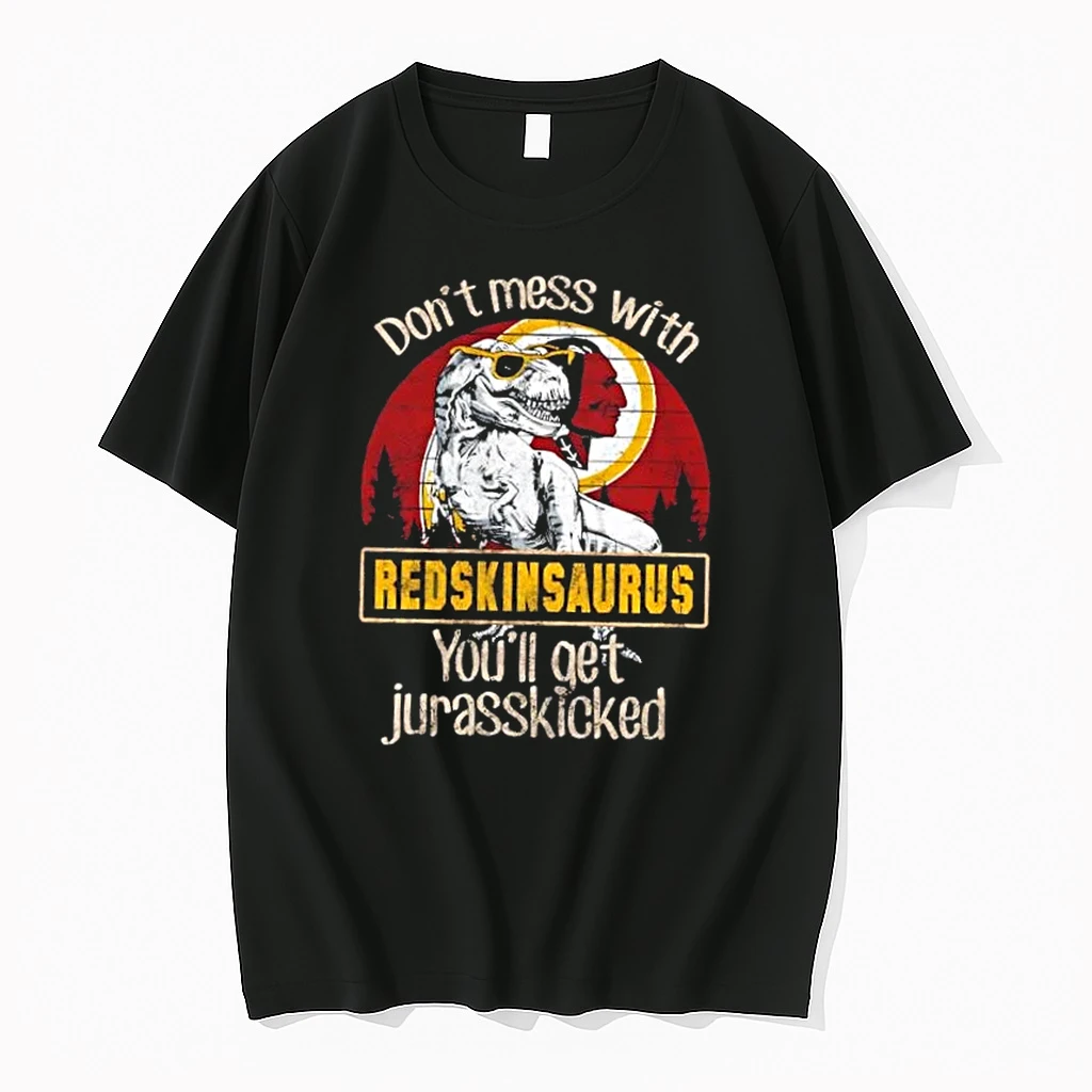 Washington Redskins Dont Mess With Redskinsaurus Youll Get Jurasskicked Shirts