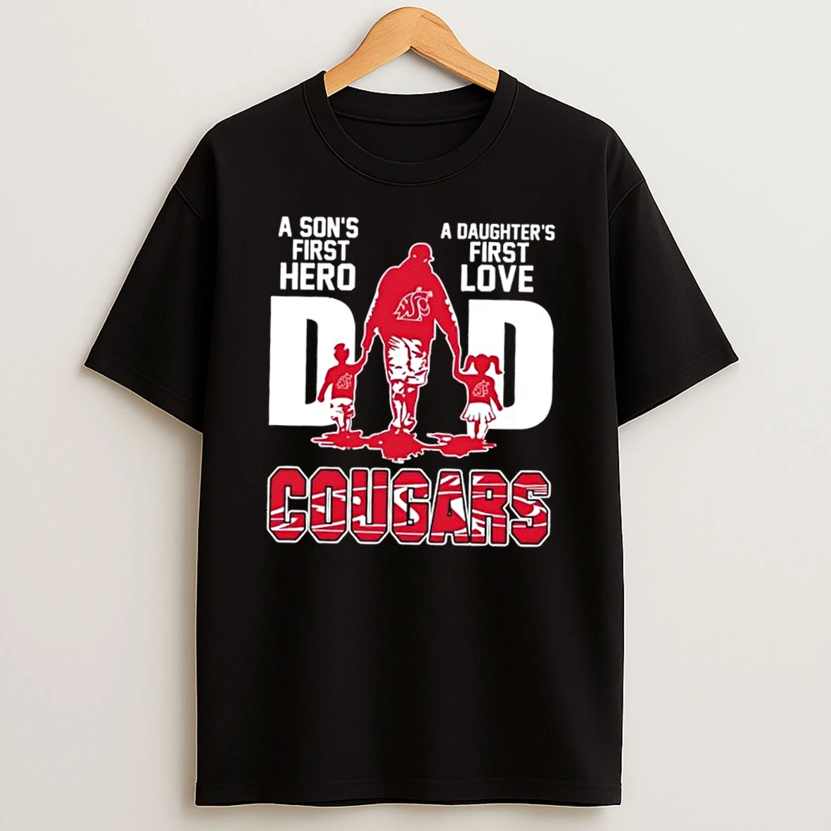 Washington State Cougars A Sons First Hero A Daughters First Love Dad Shirts