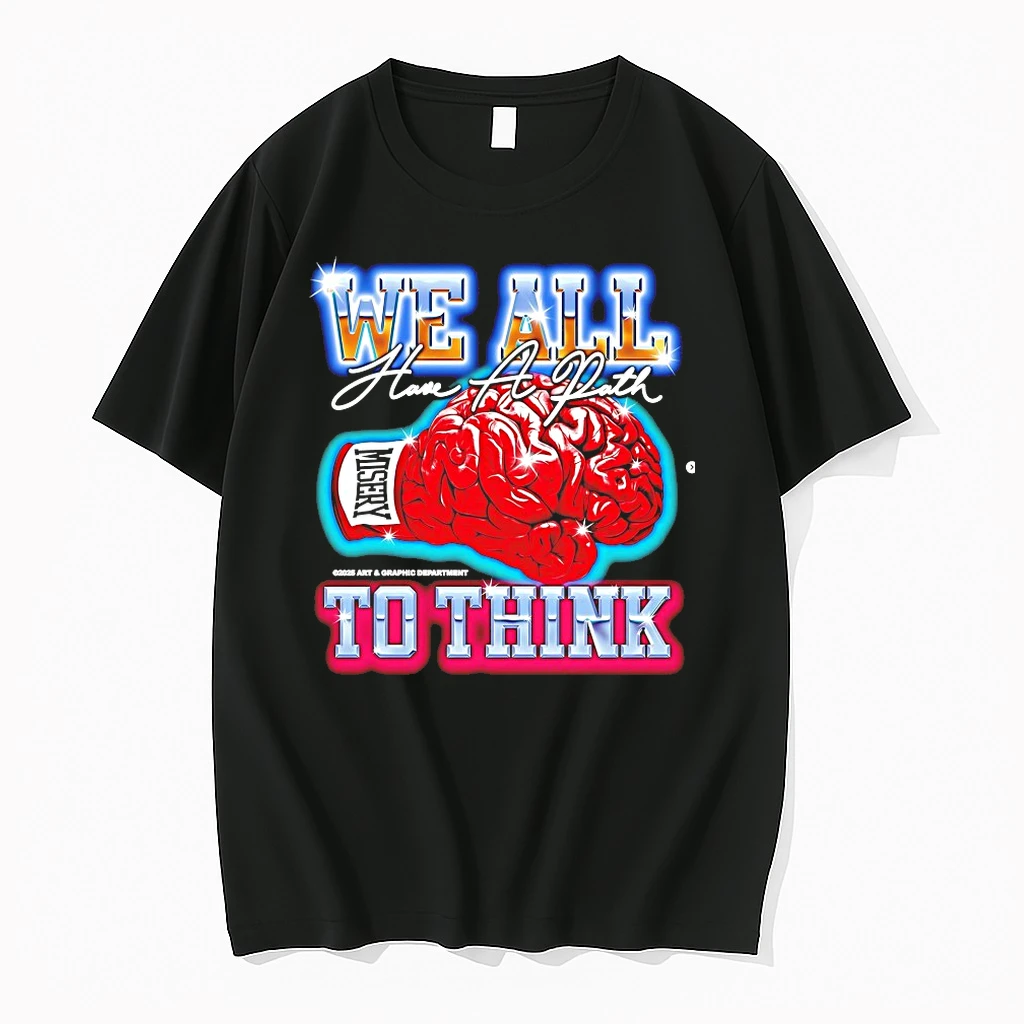 We All Have A Path To Think Shirts