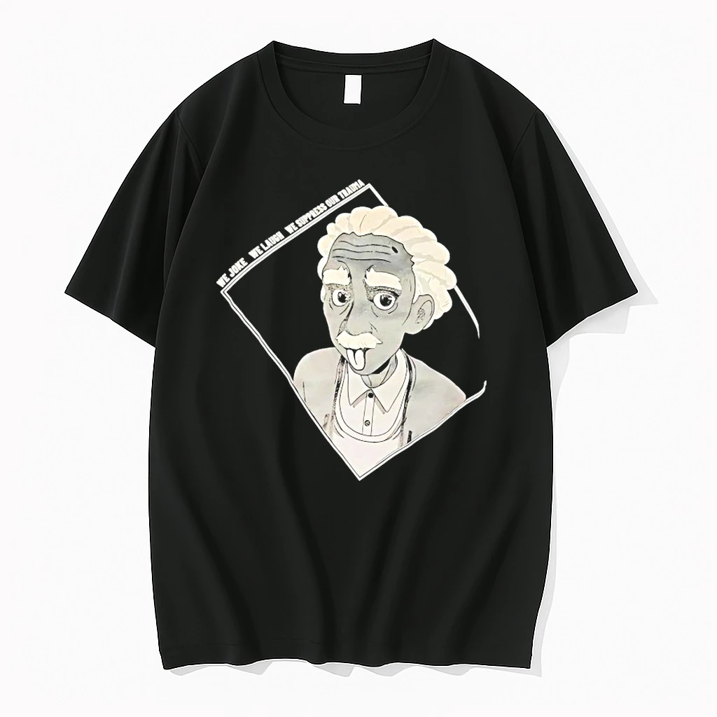 We Joke We Laugh We Suppress Our Trauma Shirts