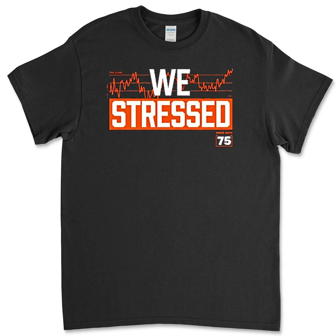 We Stressed Hood News 75 Heart Rate Premium Shirt Sweater