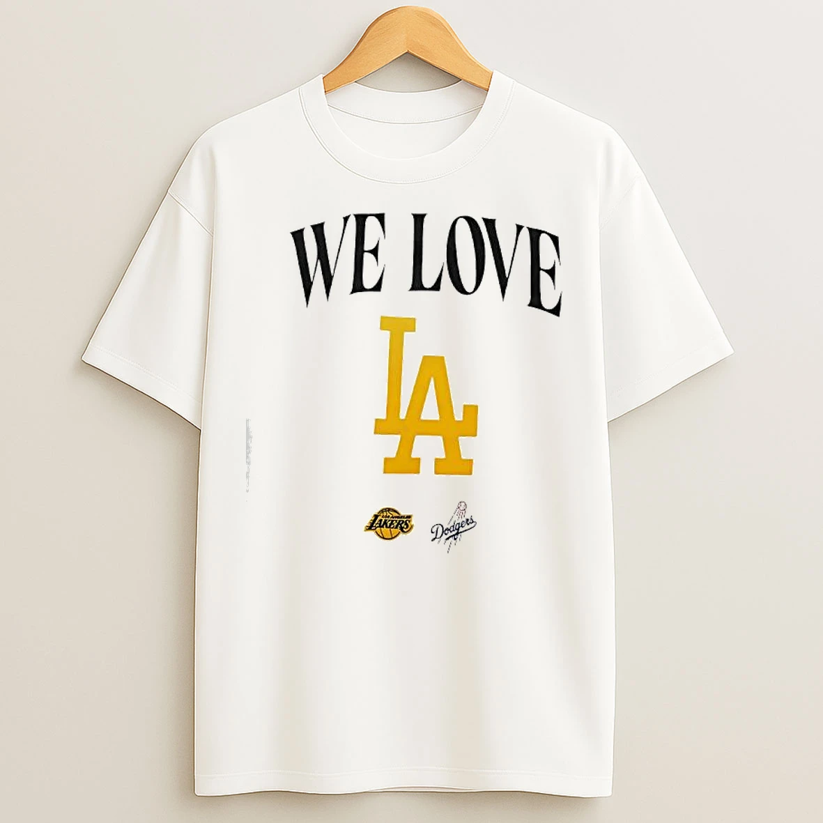 We Love La Lakers And Dodgers Logo T Shirts