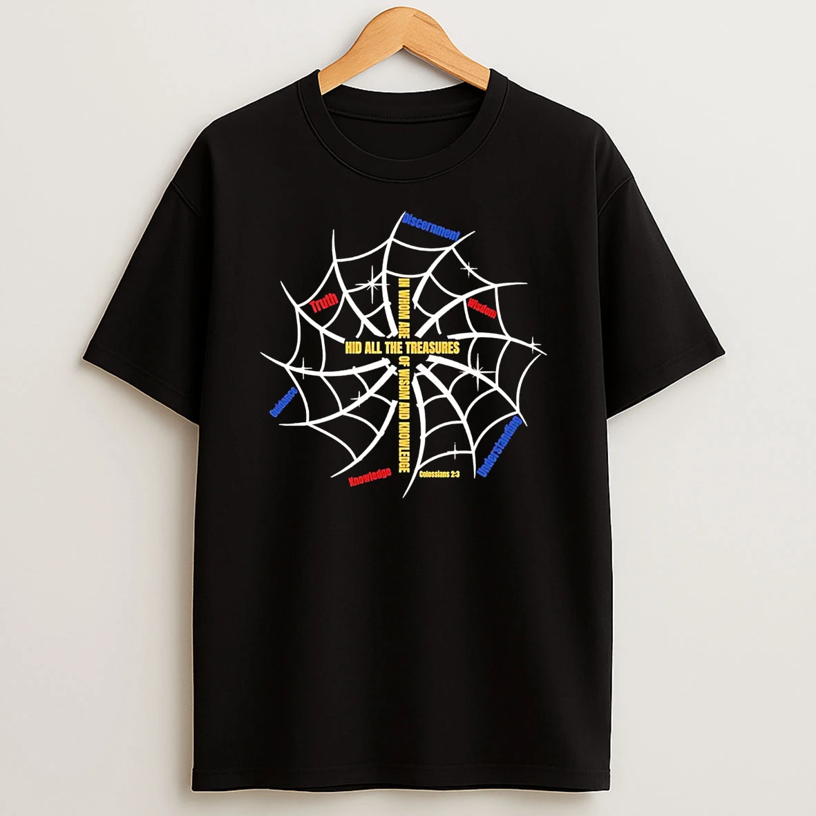 Web Of Wisdom In Whom Are Hidden All The Treasures Of Wisdom Knowledge Shirts