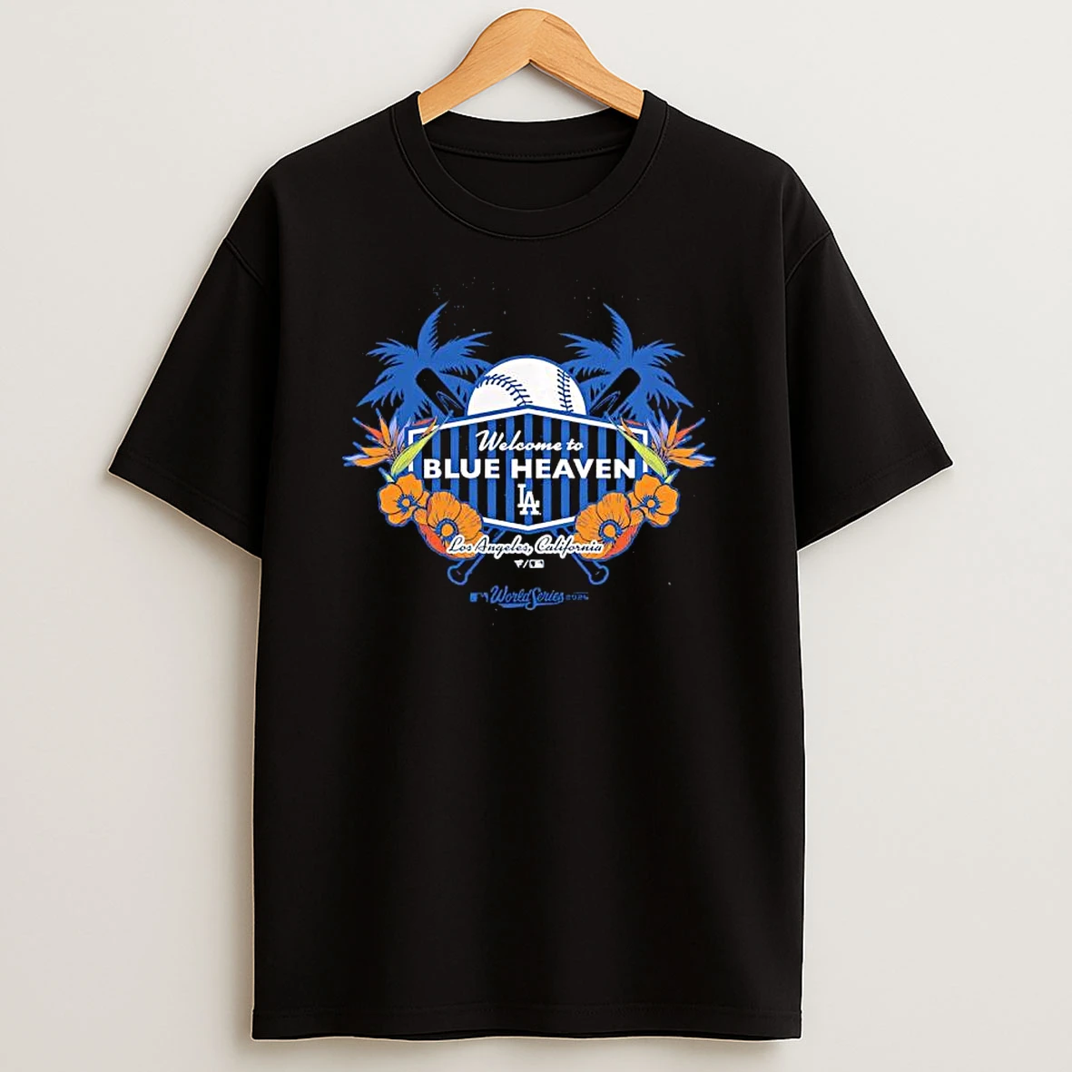 Welcome To Blue Heaven Los Angeles Dodgers 2025 World Series Champions Hometown Shirts