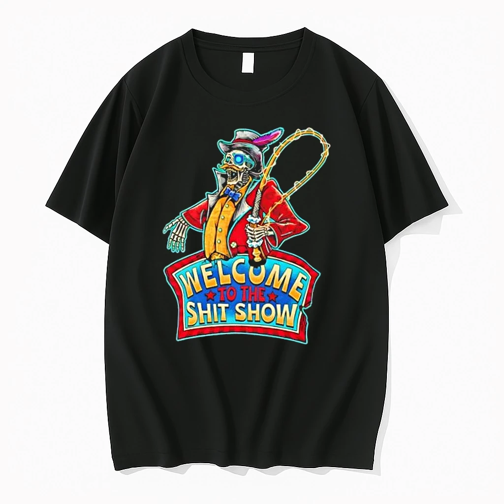 Welcome To The Shit Show Skeleton Ringmaster Shirts