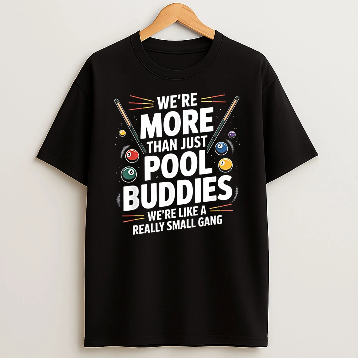 Were More Than Pool Buddies Funny Billiards Shirts