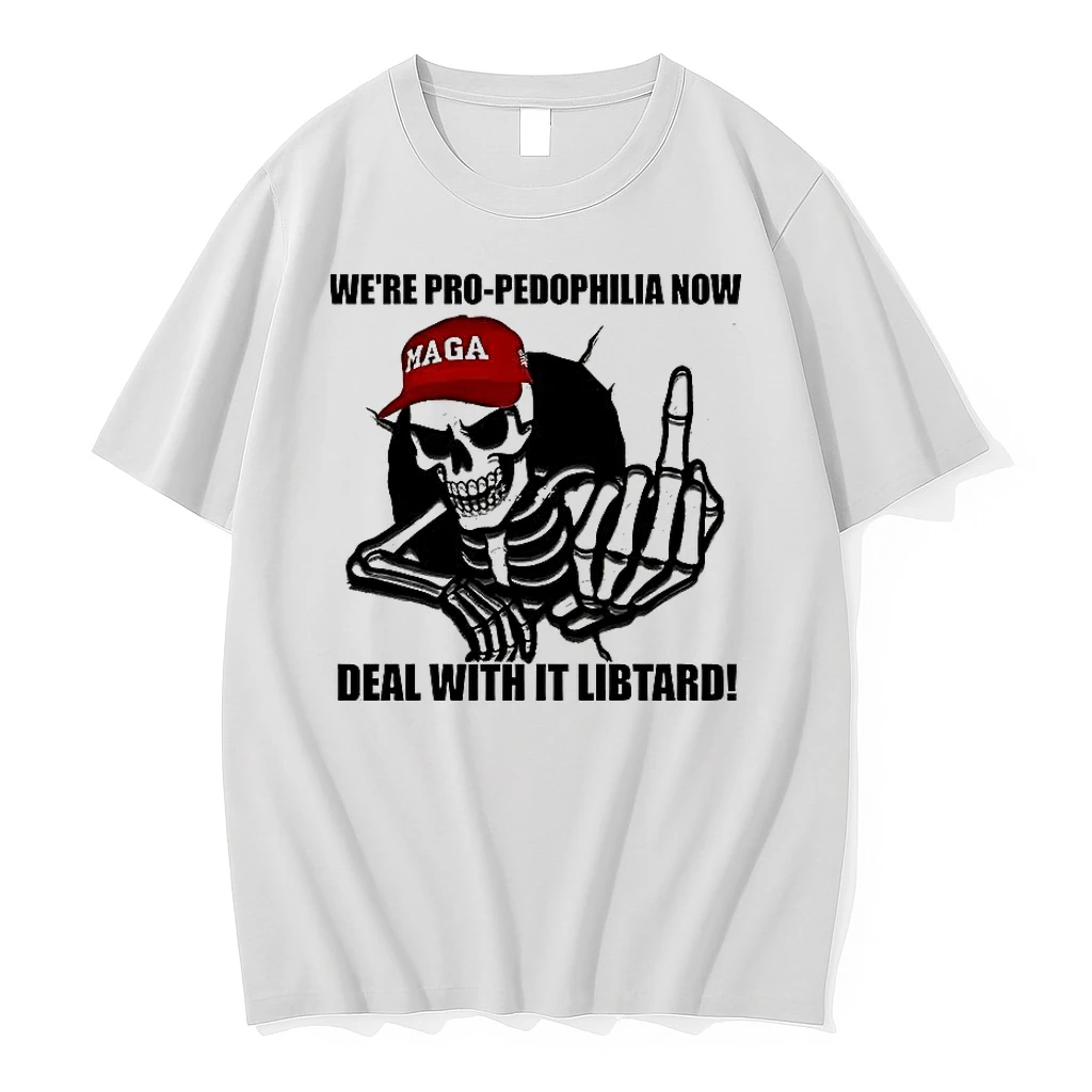 Were Pro Pedophilia Now Deal With It Libtard Shirts