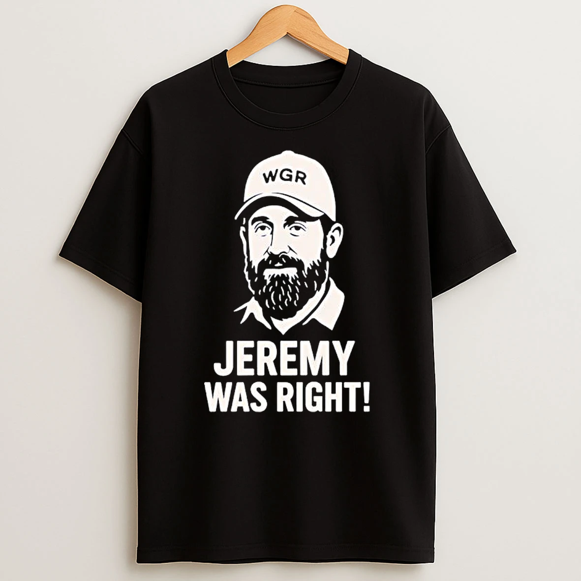 Wgr Jeremy Was Right Wgr Hat Graphic Shirts