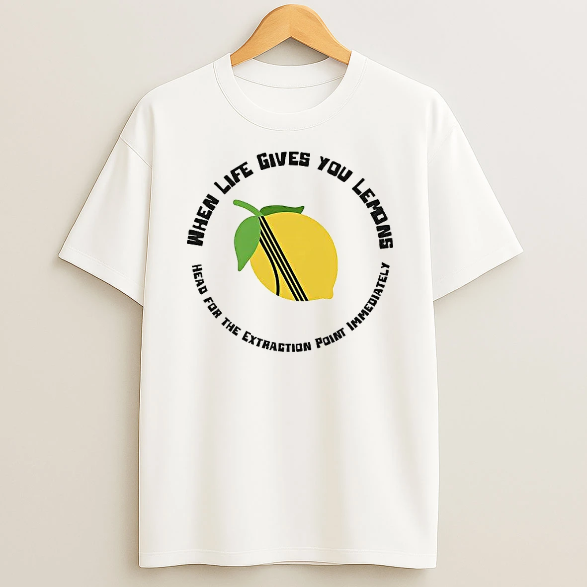 When Life Gives You Lemons Shirts