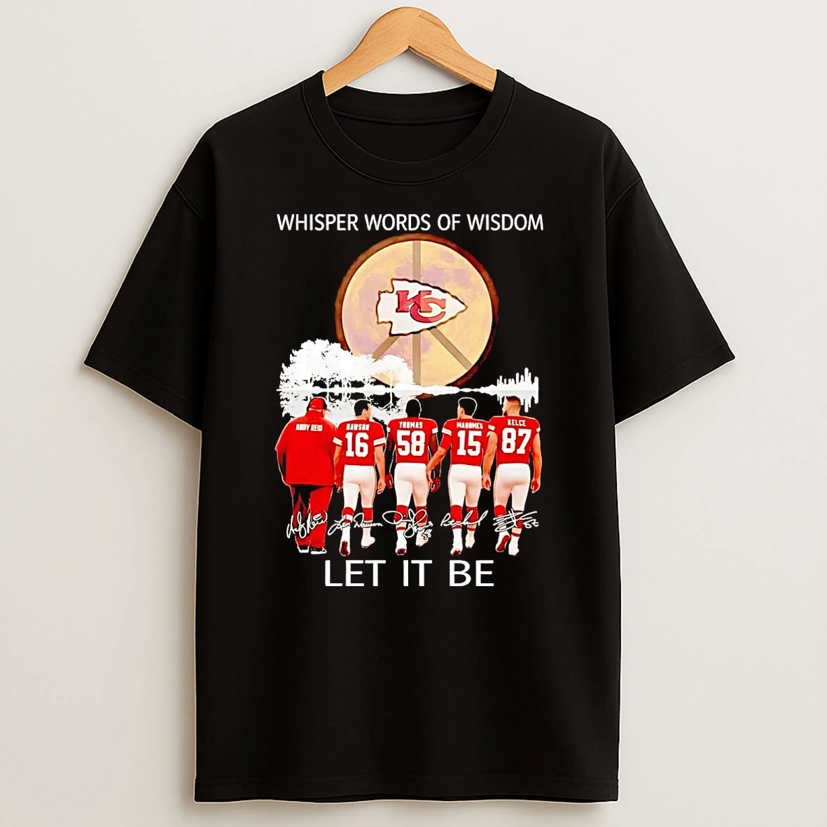 Whisper Words Of Wisdom Let It Be Kansas City Chiefs Shirts
