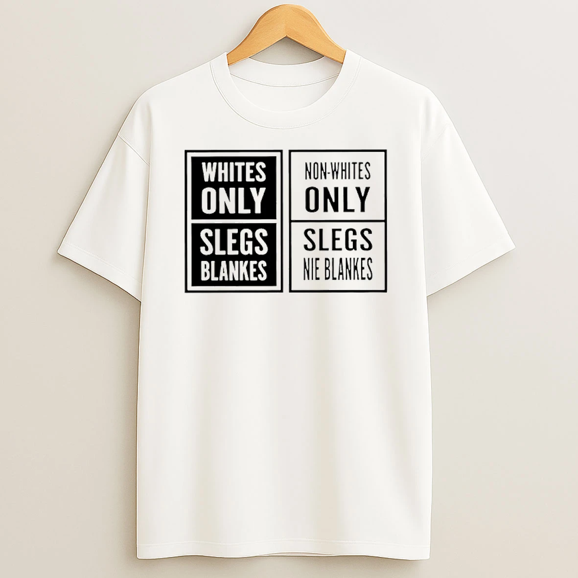 Whites Only Slegs Blankes Non Whites Only Slegs Nie Blankes Shirts