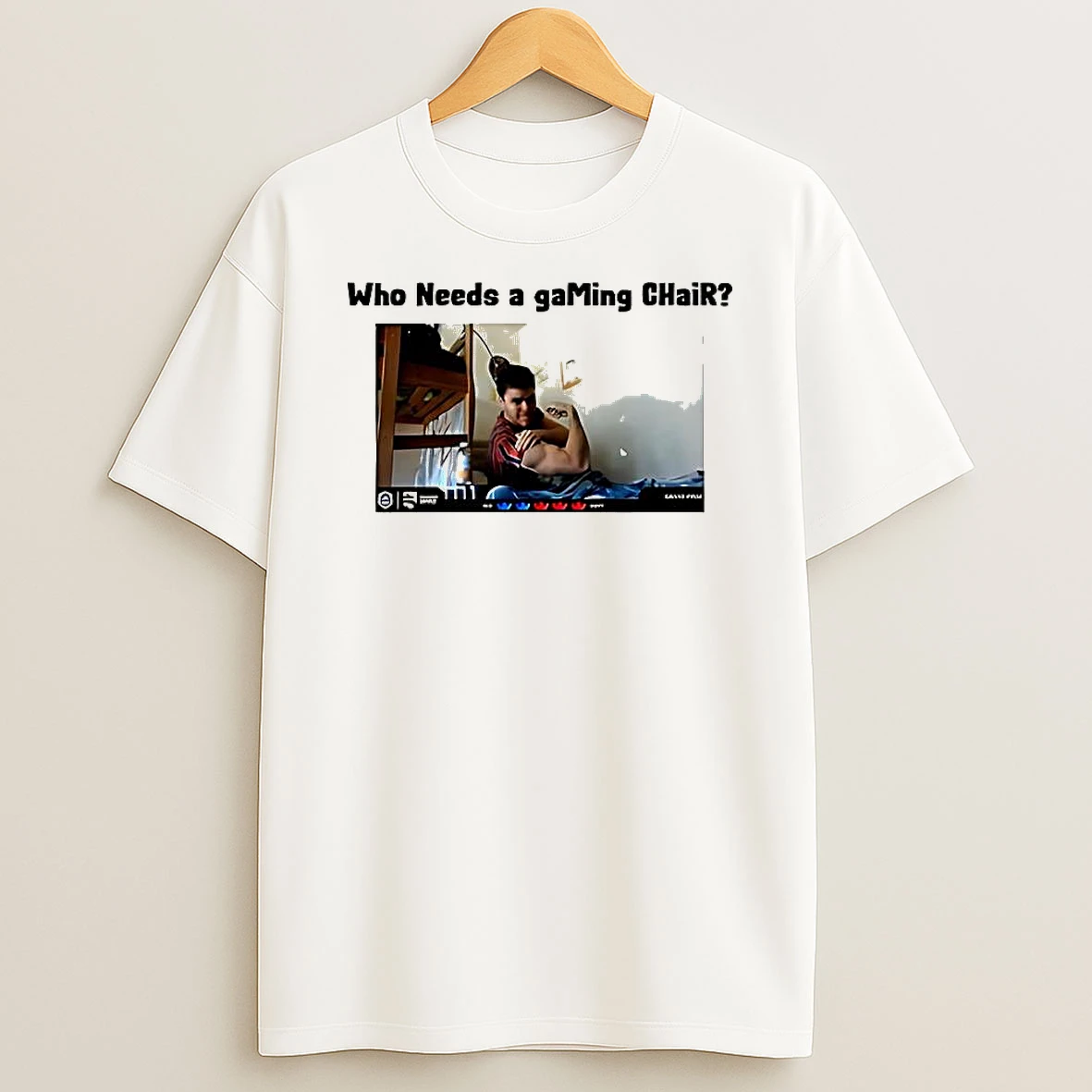 Who Needs A Gaming Chair Shirts