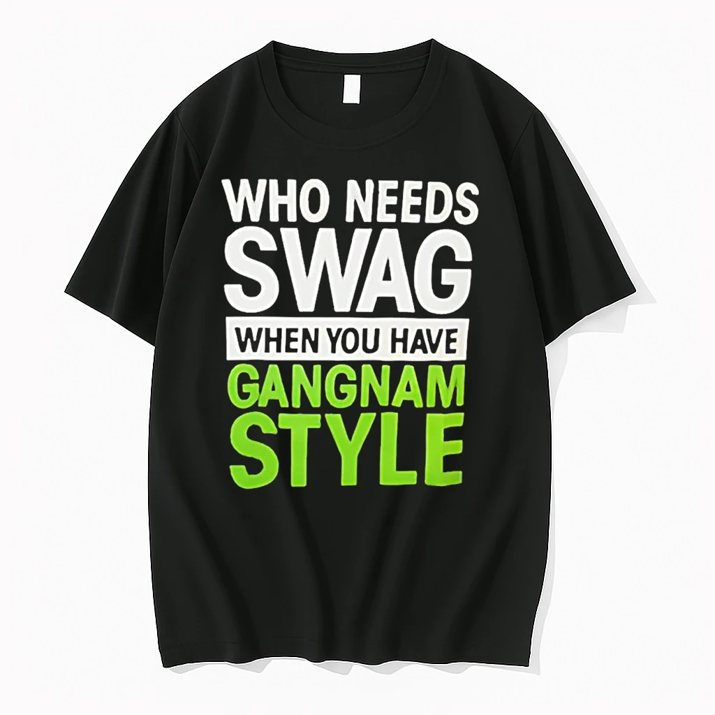 Who Needs Swag When You Have Gangnam Style Shirts