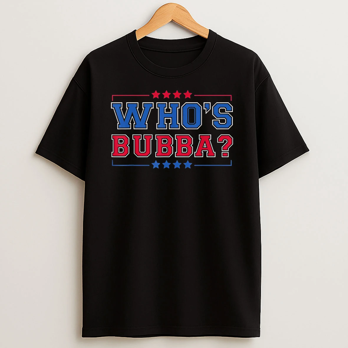 Whos Bubba Question Of The Day Shirts