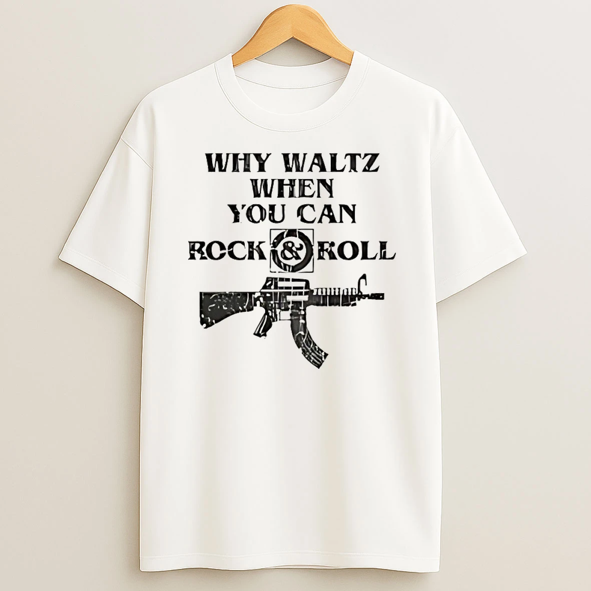 Why Waltz When You Can Rock Roll Shirts