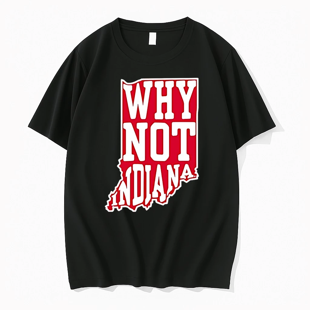 Why Not Indiana Hoosiers Shirts