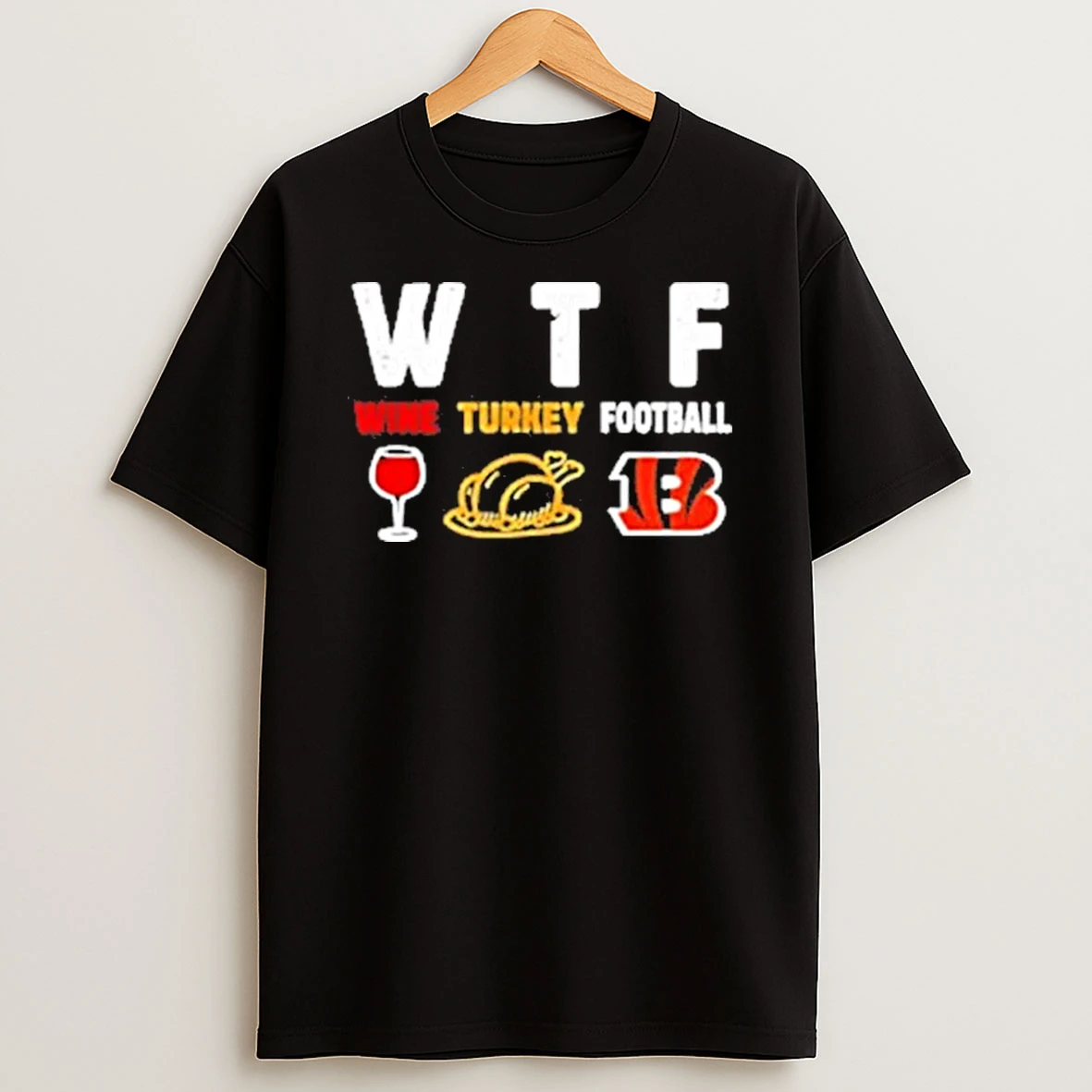 Wine Turkey Cincinnati Bengals Football Thanksgiving Shirts