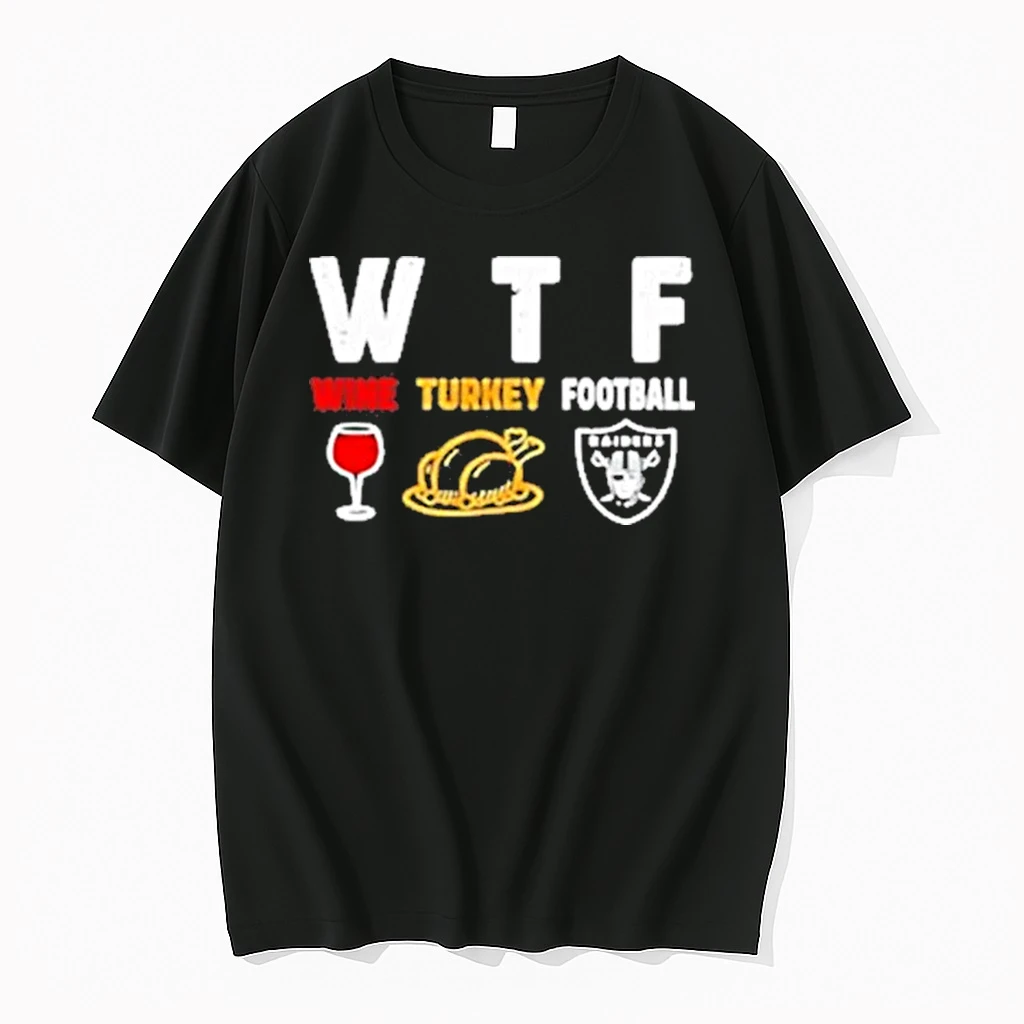 Wine Turkey Las Vegas Raiders Football Thanksgiving Shirts