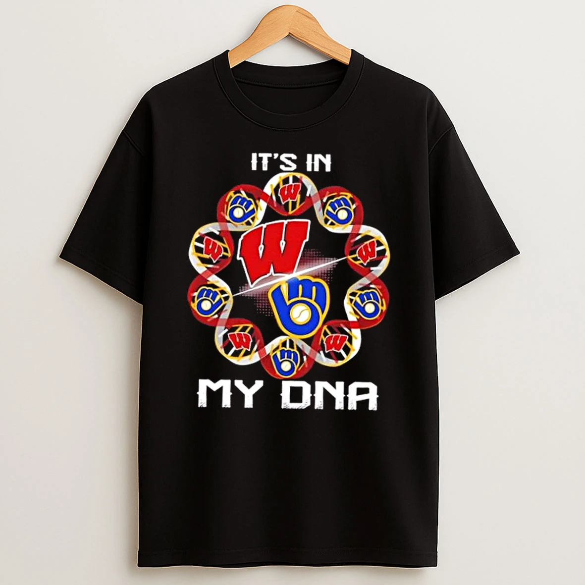 Wisconsin Sports Wisconsin Badgers X Milwaukee Brewers Its In My Dna Shirts