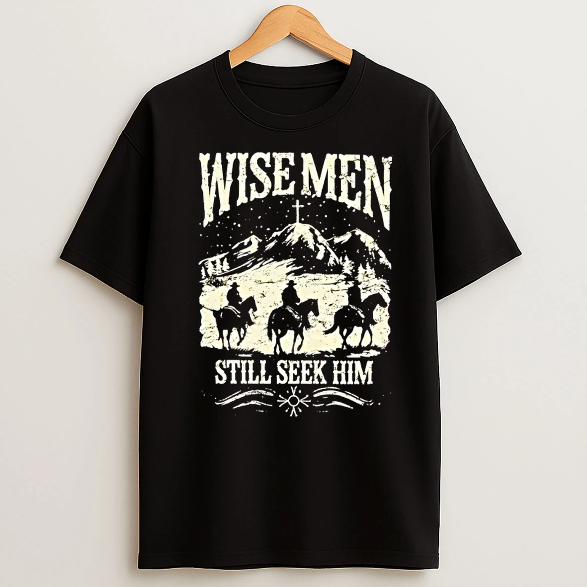 Wise Men Still Seek Him Shirts
