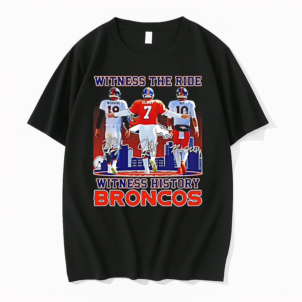 Witness The Ride Witness History Denver Broncos Manning Elway Nix City Skyline Shirts