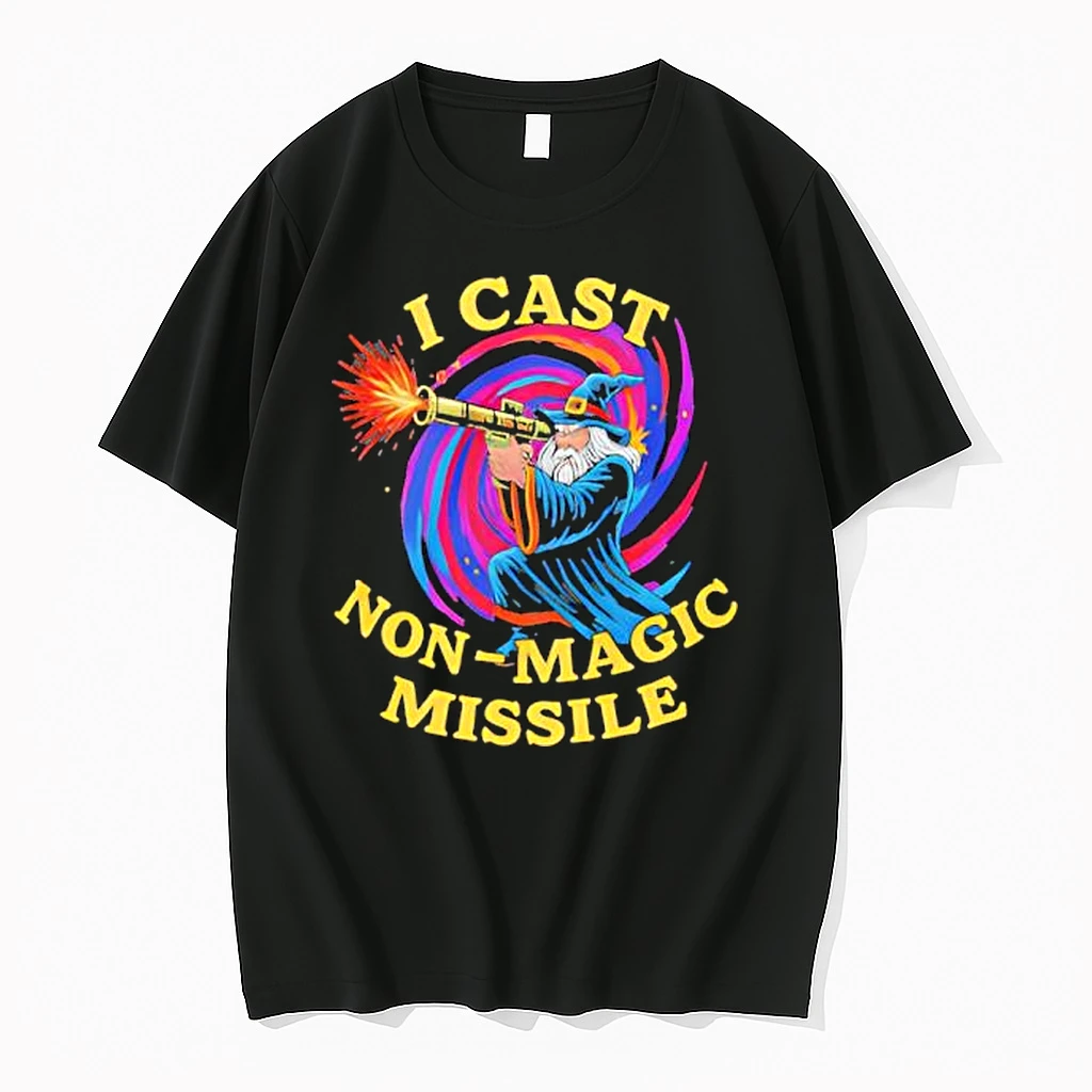 Wizard I Cast Non Magic Missile Shirts