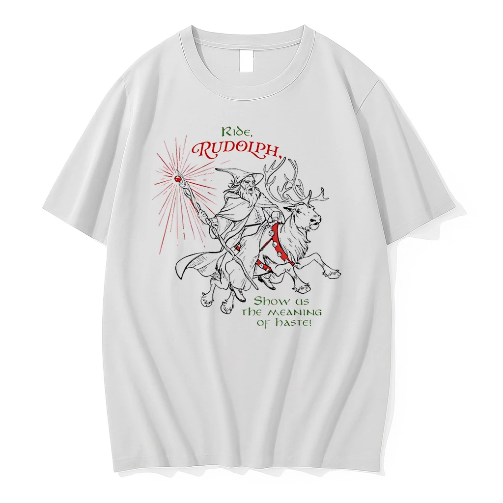Wizard Ride Rudolph Show Us The Meaning Of Haste Shirts