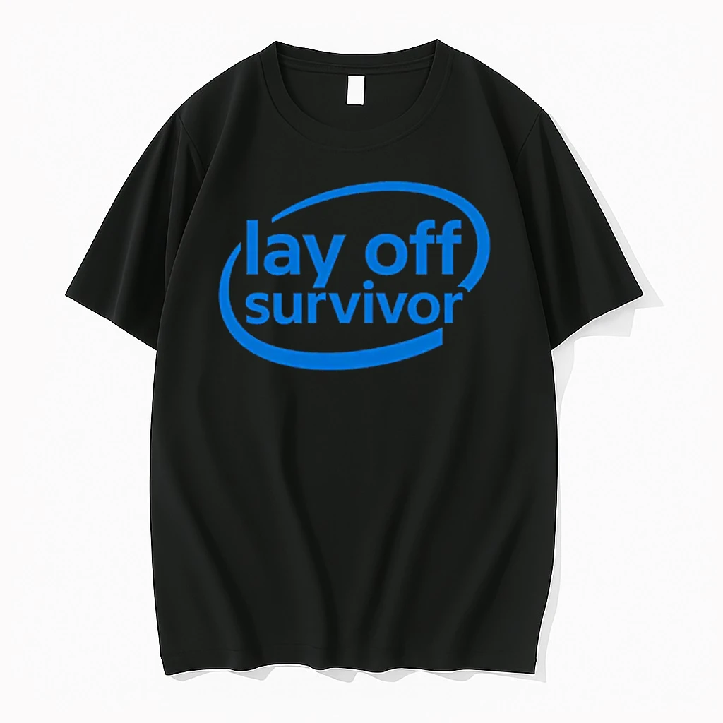 Work Gifts Lay Off Survivor Shirts