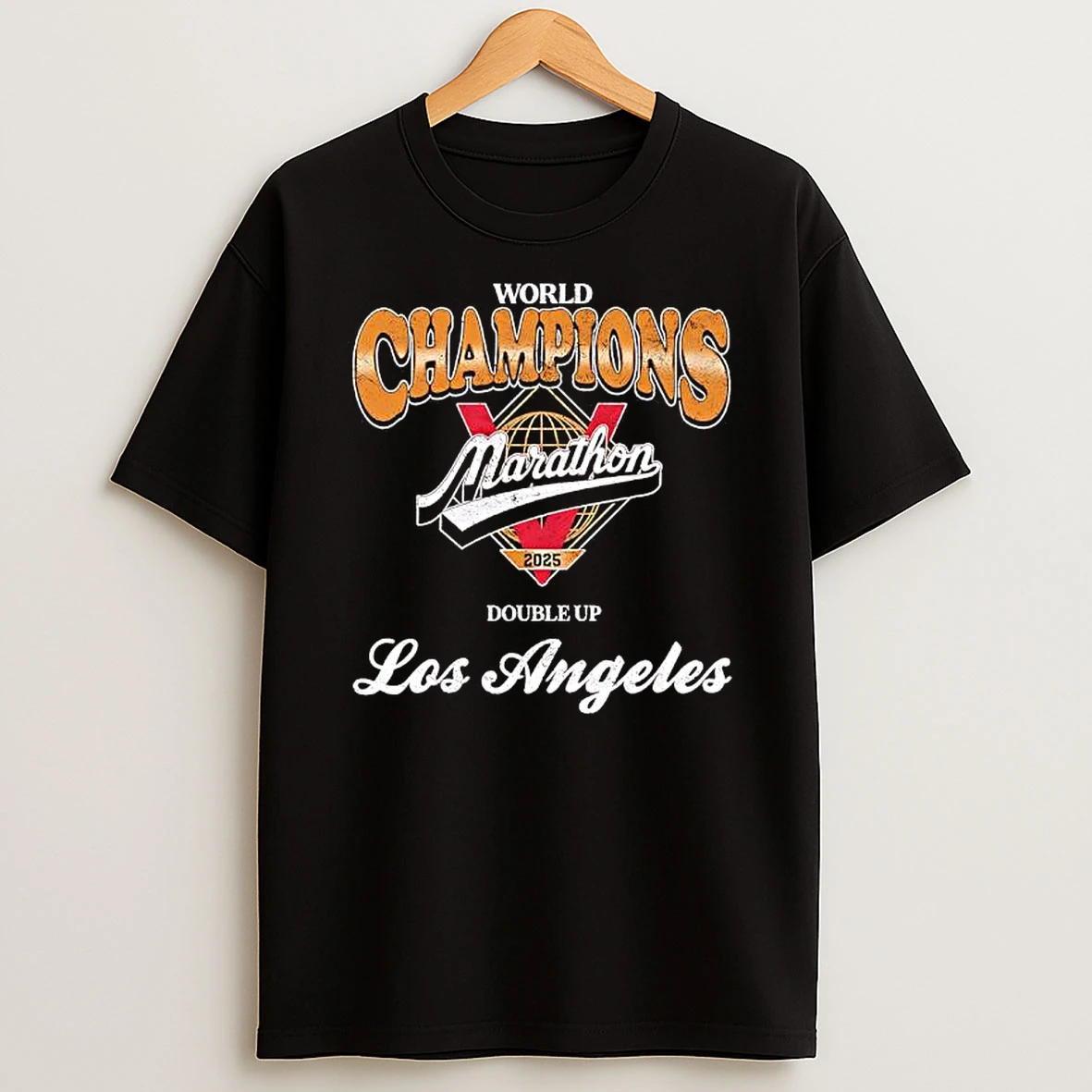 World Champions Marathon 2025 Double Up Los Angeles Event Graphic Shirts