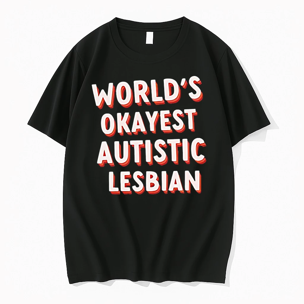 Worlds Okayest Autistic Lesbian Shirts