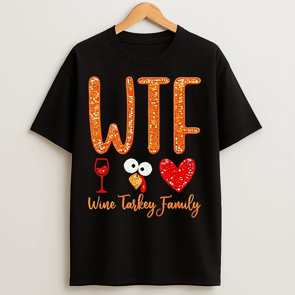 Wtf Wine Turkey Family Thanksgiving T Shirts