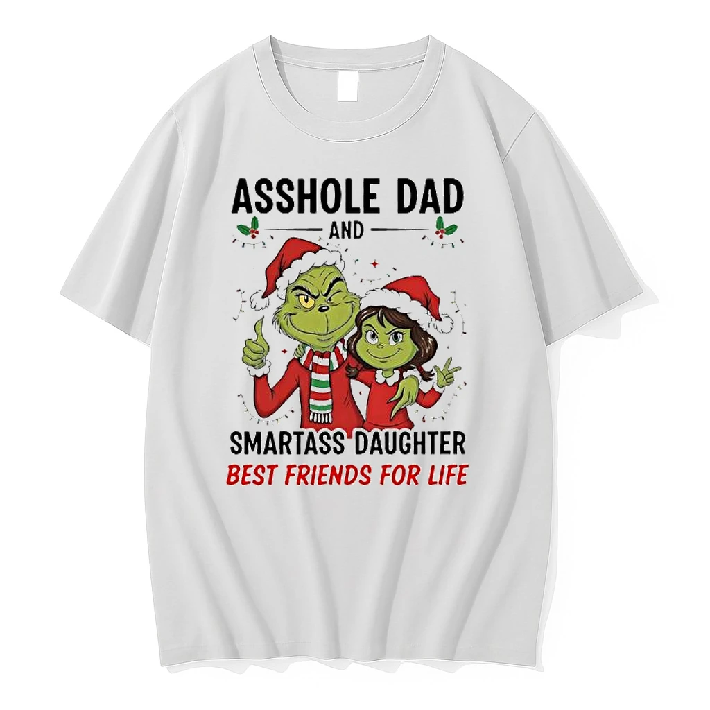 Xmas Grinch Asshole Dad And Smartass Daughter Best Friends For Life Shirts