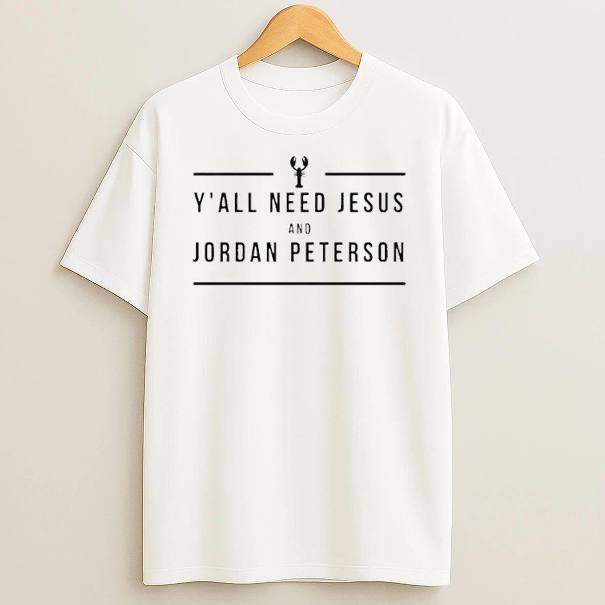 Yall Need Jesus And Jordan Peterson Shirts