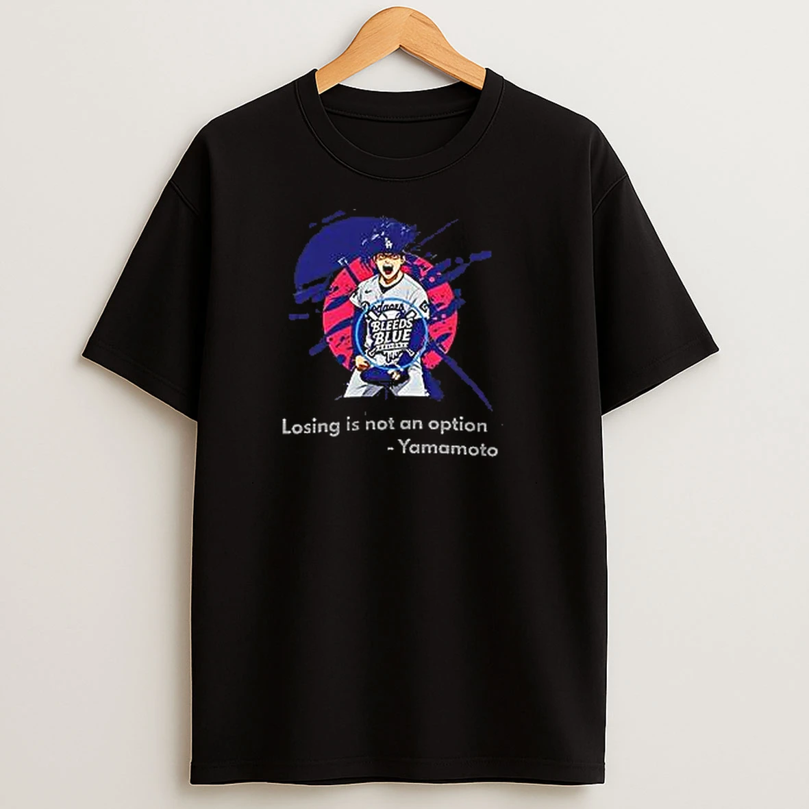 Yamamoto Losing Is Not An Option La Dodgers T Shirts