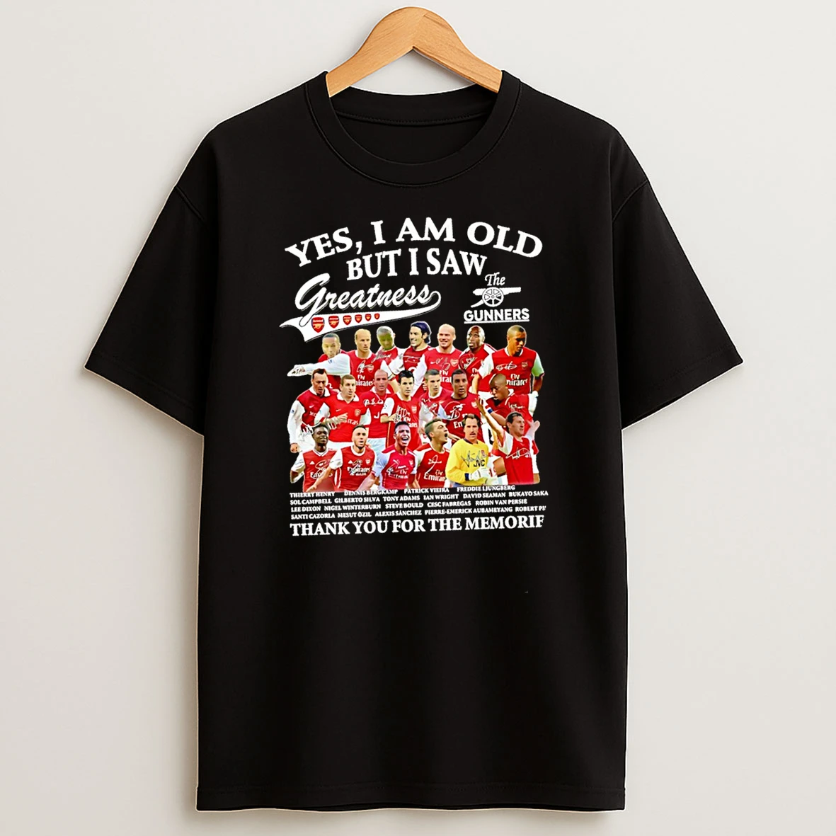 Yes I Am Old But I Saw Arsenal Fc Greatness Thank You For The Memories Signatures Shirts