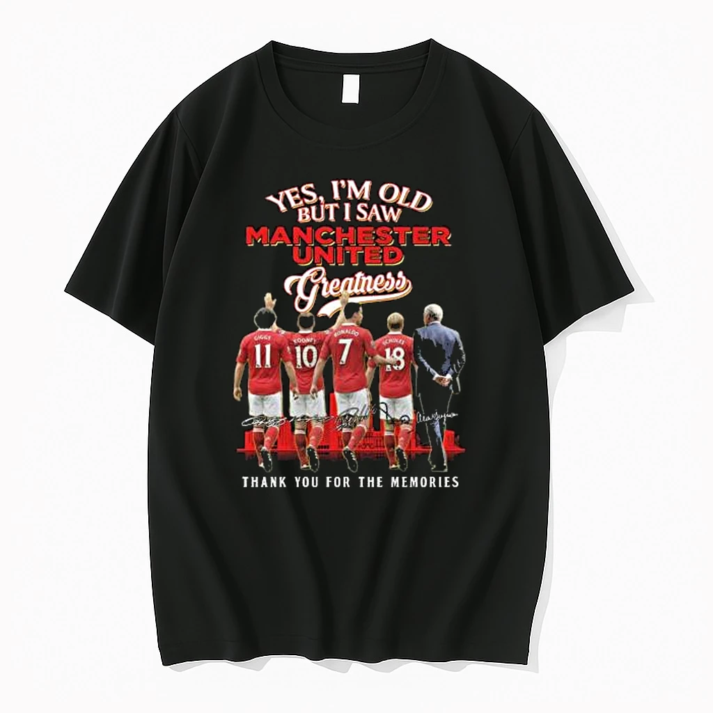 Yes Im Old But I Saw Manchester United Greatness Thank You For The Memories Signatures Shirts