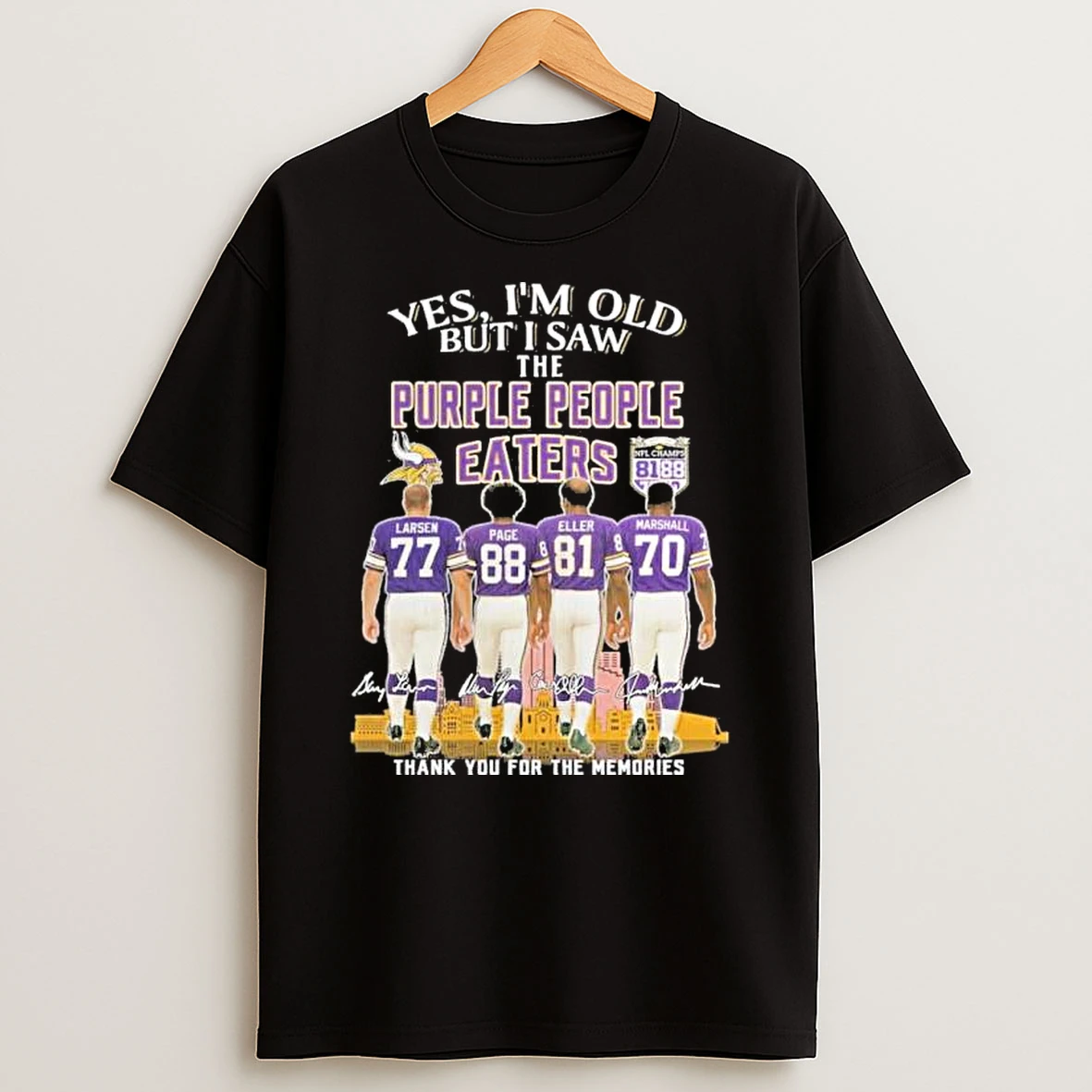 Yes Im Old But I Saw Minnesota Vikings The Purple People Eaters Signatures Shirts