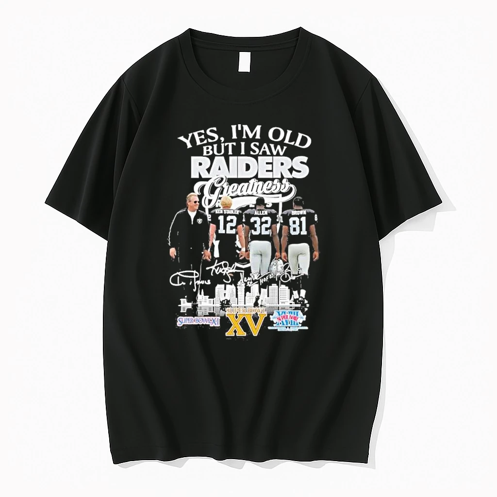 Yes Im Old But I Saw Oakland Raiders Legends Greatness Signatures Shirts