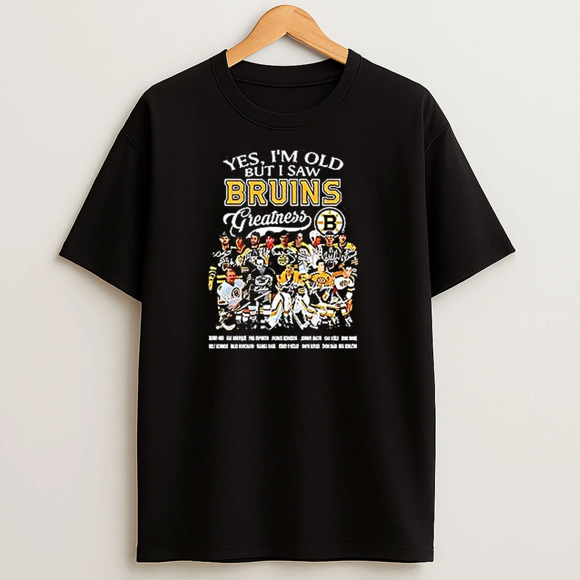 Yes Im Old But I Saw Pittsburgh Bruins Greatness Players Signature T Shirts