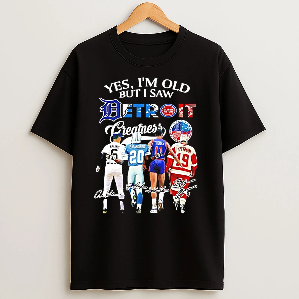 Yes Im Old But I Saw Detroit Sports City Greatness Signatures T Shirts