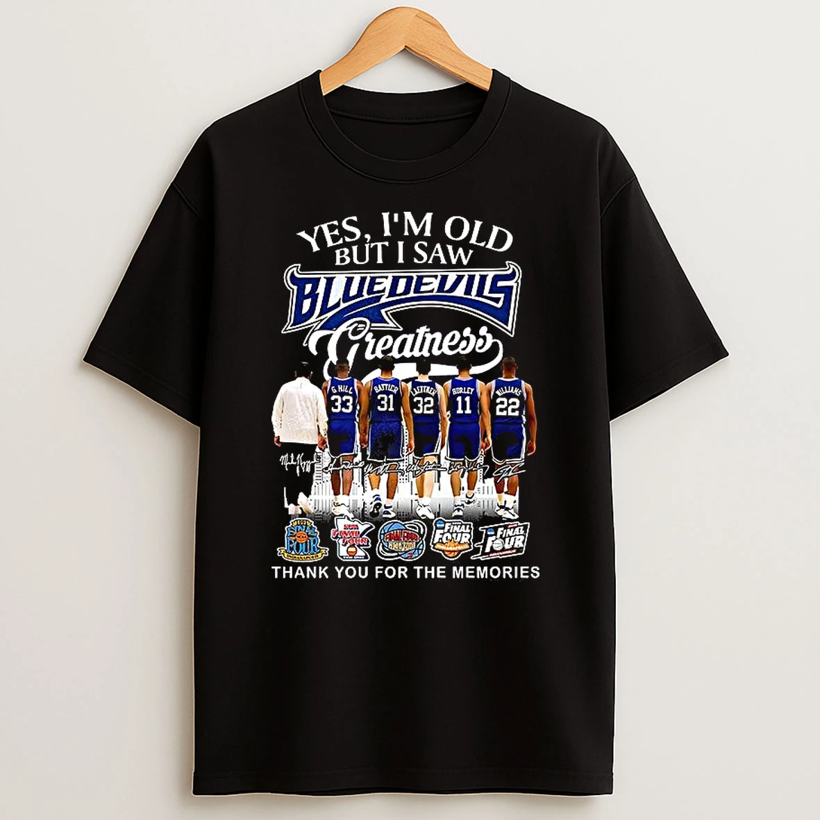 Yes Im Old But I Saw Duke Blue Devils Basketball Greatness Player Signature Shirts