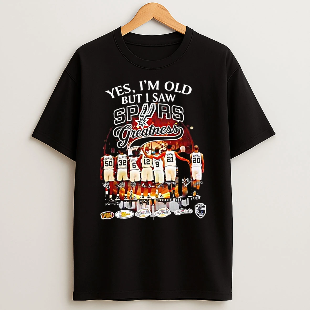 Yes Im Old But I Saw San Antonio Spurs Nba Team Greatness Signatures Shirts