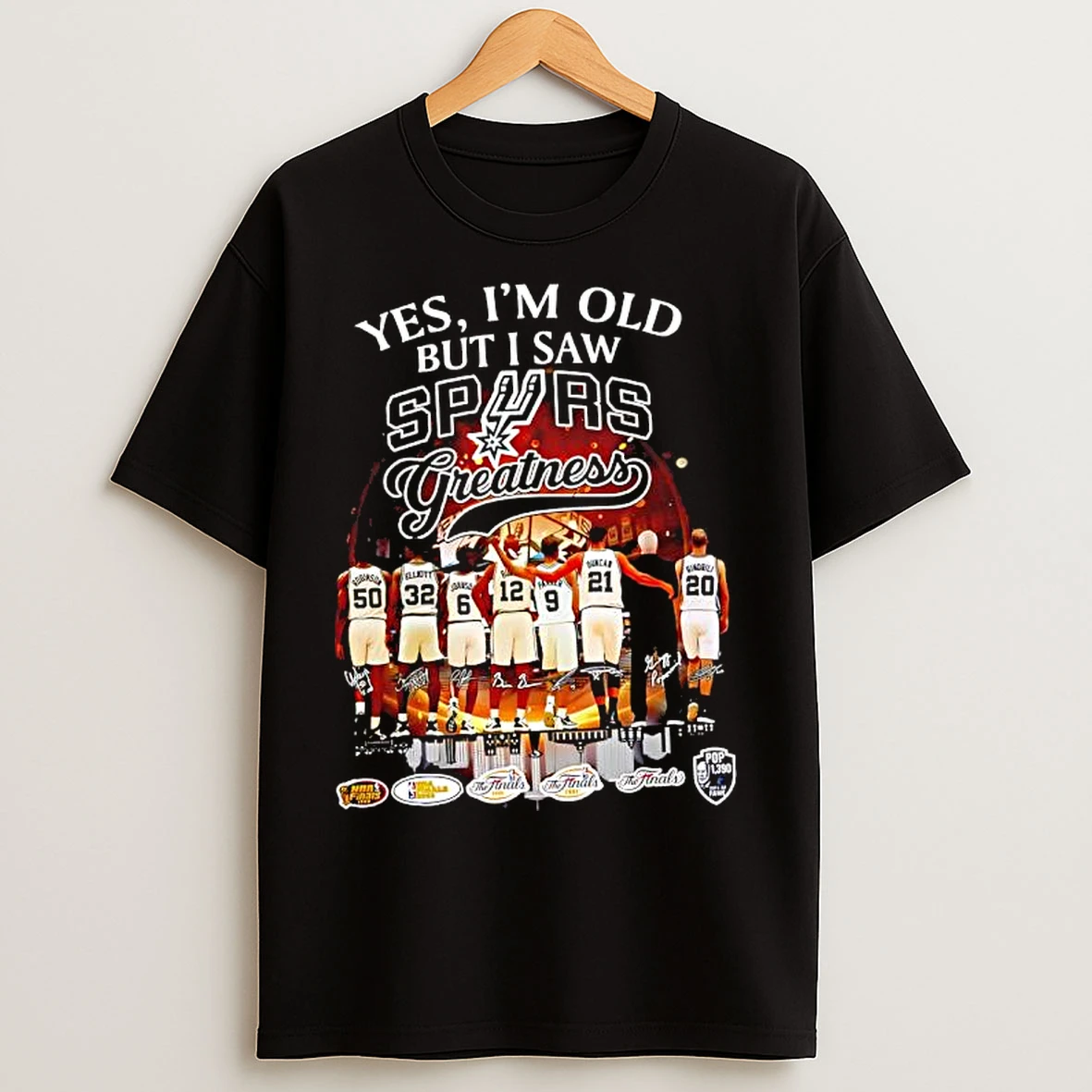 Yes Im Old But I Saw San Antonio Spurs Nba Team Greatness Signatures T Shirts