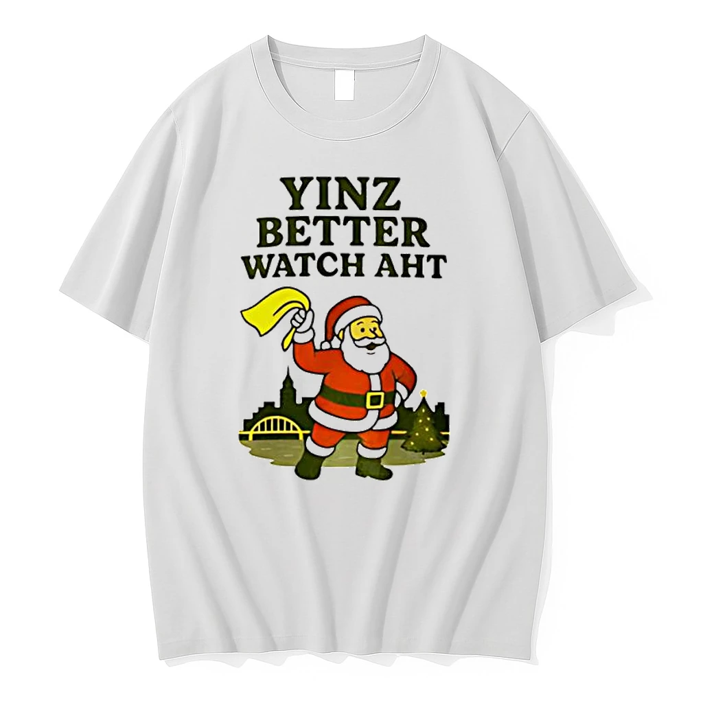 Yinz Better Watch Aht Christmas Pittsburgh Shirts